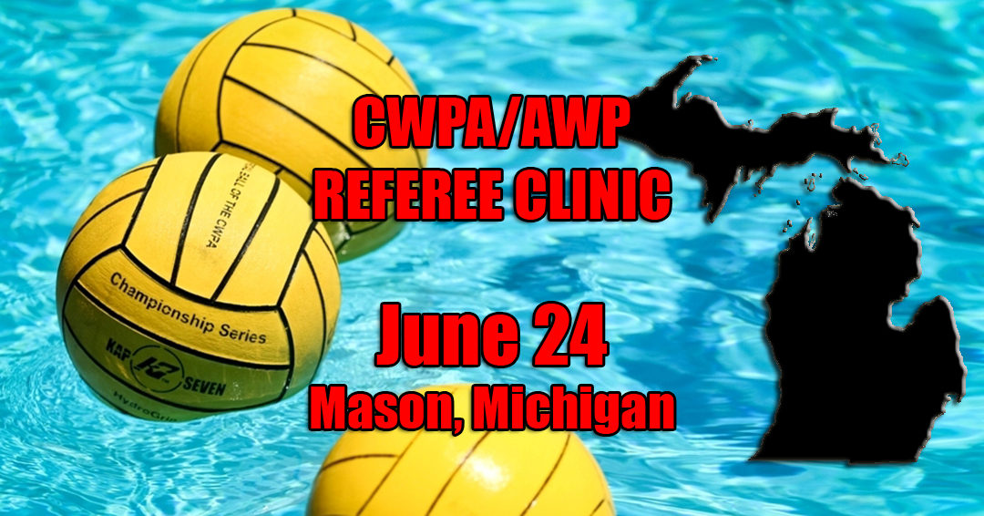 Collegiate Water Polo Association & American Water Polo to Host Regional Water Polo Officiating Clinic on June 24 at Mason High School (Mich.)