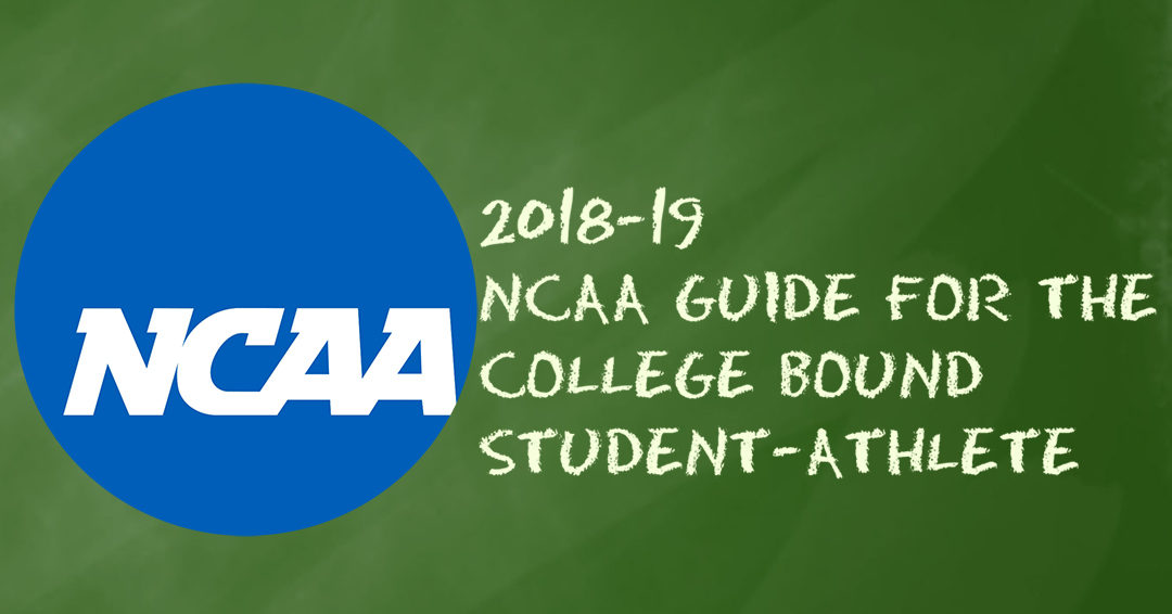 National Collegiate Athletic Association Releases 2018-19 Guide for the College Bound Student-Athlete