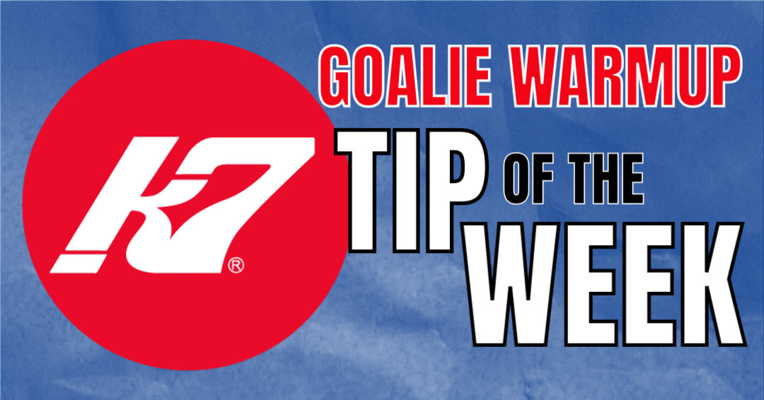 KAP7 Tip of the Week: Goalie Warmup
