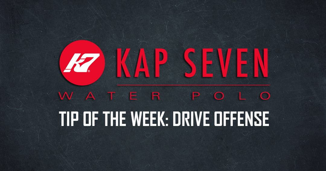 KAP7 Tip of the Week: Drive Offense