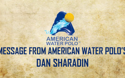 A Message from American Water Polo Director Dan Sharadin on the Coronavirus