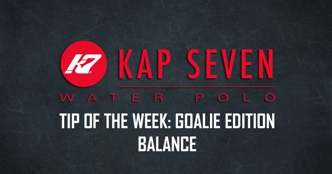 KAP7 Tip of the Week: Goalie Edition – Balance
