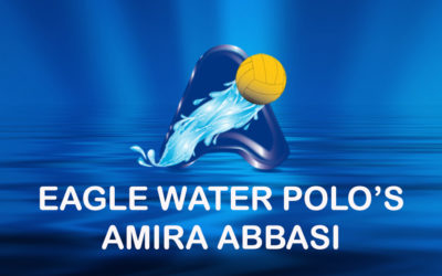 American Water Polo Athlete Profile: Eagle Water Polo’s Amira Abbasi