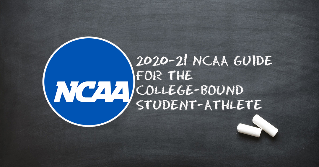 Check Out the 2020-21 National Collegiate Athletic Association Guide for the College-Bound Student-Athlete