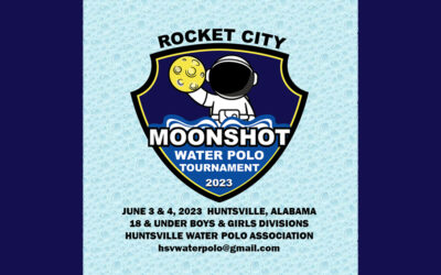 Huntsville Water Polo Association Seeks Teams for 2023 Moonshot 18U Water Polo Tournament on June 3-4